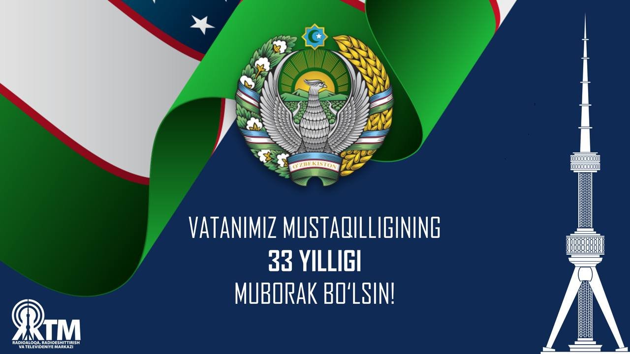 Mustaqillik qadri boqiy, bayram shukuhi fayzli, istiqlolimiz abadiy bo‘lsin!