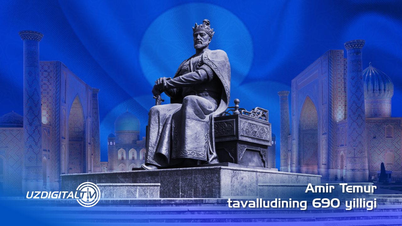 Amir Temur tavalludiga 690 yil
