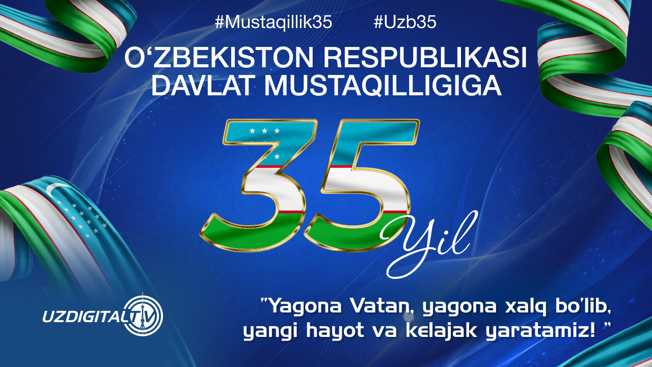 🇺🇿 Sizlarni O‘zbekiston Respublikasi Davlat mustaqilligining 35-yilligi munosabati bilan sizni samimiy tabriklaymiz!