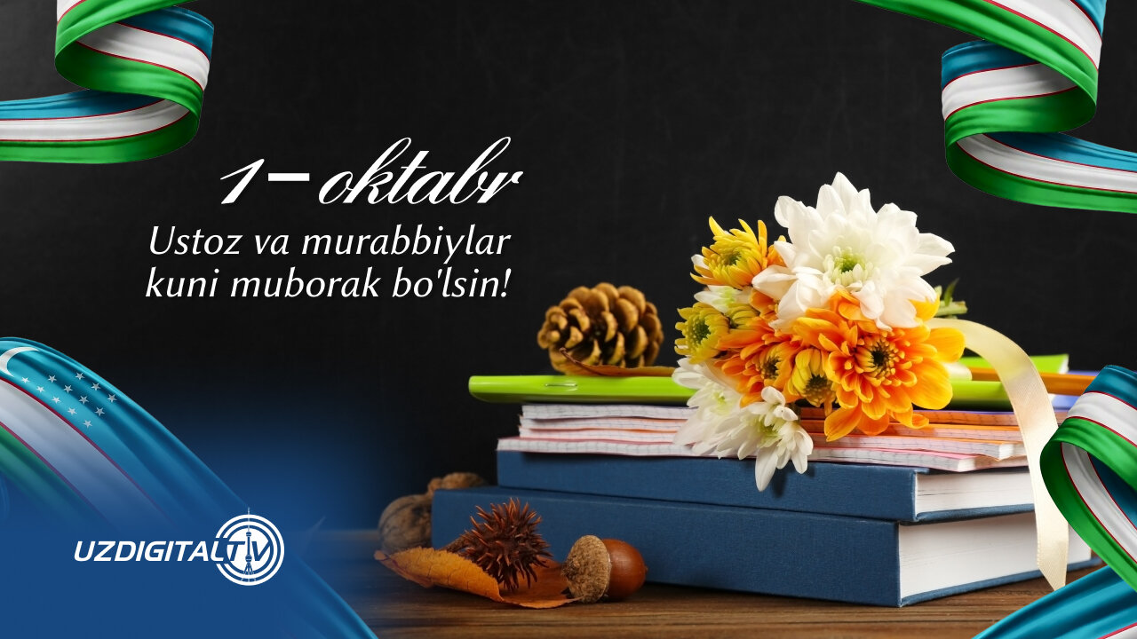1-oktabr - O‘qituvchi va murabbiylar kuni